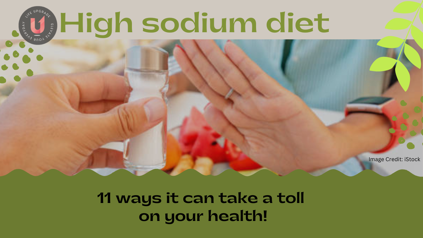 Excessive sodium weight-reduction plan: eleven ways it can take a toll on your fitness!